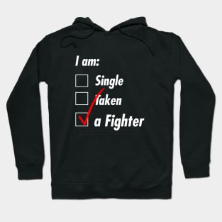 Single Taken Fighter Hoodie